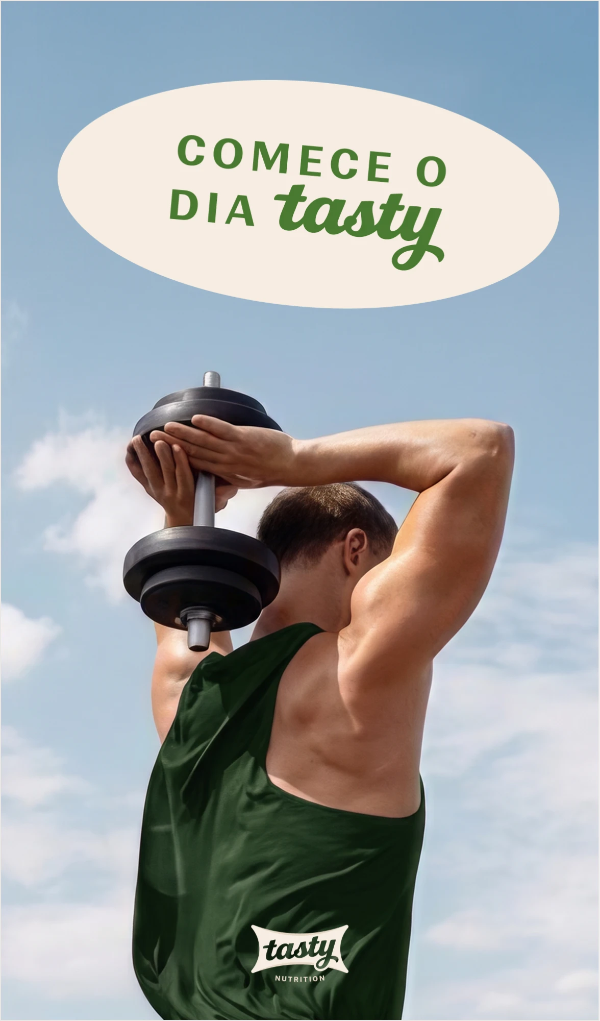 Story with a man lifting a dumbbell against the sky and the line “Comece o dia tasty”